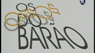 Os Ossos do Barão 1997  Íntegra do primeiro capítulo [upl. by Luapnoj]