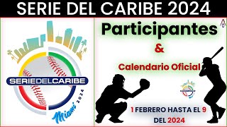 Calendario Oficial de la Serie del Caribe  Miami 2024 [upl. by Gillan]