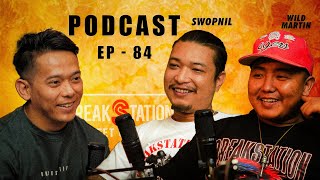 SWOPNIL AND WILD MARTIN  EP84  PODCAST  BREAKSTATION [upl. by Eittel]