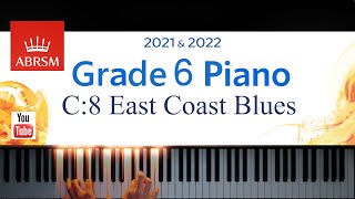 ABRSM 20212022 Grade 6 C8 East Coast Blues  Nikki Iles Piano exam piece [upl. by Diana]