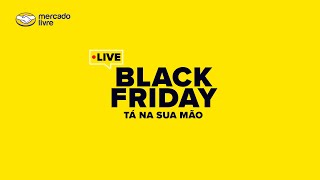 🔔 Live Black Friday  Tá Na Sua Mão [upl. by Merras580]