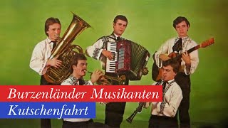 KUTSCHENFAHRT  Burzenländer Musikanten [upl. by Putnem]