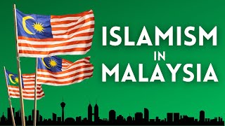 The Impact of Islamism in Malaysia [upl. by Kenneth]