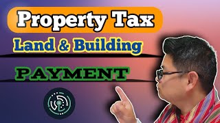 Property tax online payment I Land Tax I Building Tax I Bhutan [upl. by Chura]