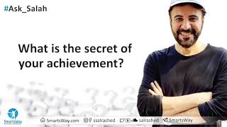 What is the secret of your achievement  Salah AlRashed [upl. by Ettenirt169]