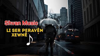 Shvan Music  Li ser peravên xewnê  2025 [upl. by Artemed349]