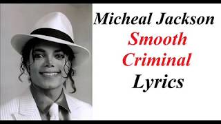 Michael Jackson Smooth Criminal Lyrics [upl. by Lloyd]