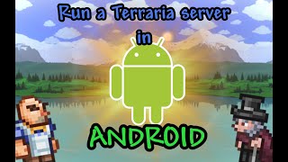 How to run a Terraria server on your Android phone [upl. by Neelrihs]