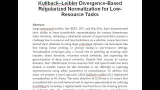 Kullback–Leibler Divergence Based Regularized Normalization for Low Resource Tasks [upl. by Eilerua]