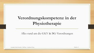 00 Einleitung Verordnungskompetenz in der Physiotherapie VOKPT [upl. by Elvina197]