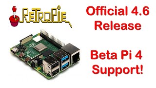 RetroPie 46 Release  NEW Pi 4 Support [upl. by Akerdal]