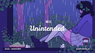 Unintended  Muse Lyric Video [upl. by Riatsala]