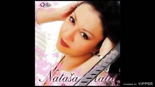 Nataša Matić  Kasno je za nas  Audio 2007 [upl. by Faxun]