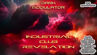 INDUSTRIAL CLUB REVELATION ULTRA Genesis Megamix from DJ DARK MODULATOR [upl. by Alyahsal547]