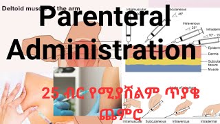 Part 3 Parenteral Routes of Medication Administration  IV Intra Muscular IM  Sc and ID [upl. by Nymrak898]