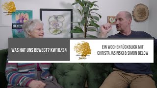 Was hat uns bewegt KW1624 Ein Wochenrückblick mit Christa Jasinski und Simon Below [upl. by Violette]