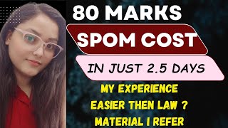 CA Final SPOM Cost  How i scored 80 Marks in Costing  First Attempt  Strategy  Experience [upl. by Achorn]