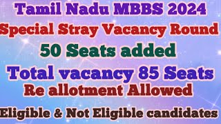 Special Stray Vacancy Round  Tamil Nadu MBBS 2024  50 Seats added  Re allotment allowed [upl. by Mureil]