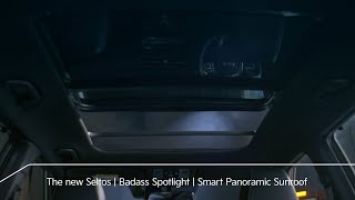 The new Seltos  Badass Spotlight  Smart Panoramic Sunroof [upl. by Maghutte]