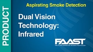 Aspirating  FAAST  Dual Vision Technology Infrared Overview [upl. by Dnomyar557]