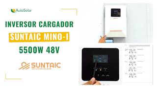 ⚡ Inversor Cargador 5500W 48V Suntaic MINOI  ⚙ Características conexiones y configuraciones 🛠 [upl. by Cordova549]