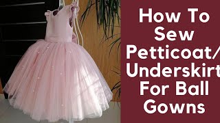 How To Sew PetticoatUnderskirt For Baby Ball Gowns Detailed [upl. by Kcirnek]