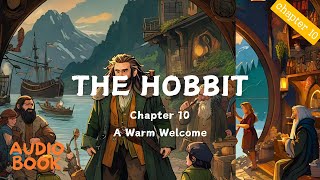 The Hobbit  10 Thorins Royal Welcome audiobook [upl. by Florine]