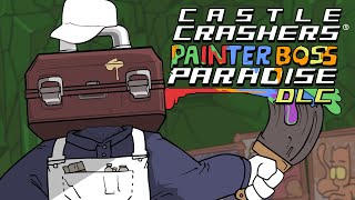 Castle Crashers DLC Announcement Painter Boss Paradise [upl. by Larrabee]