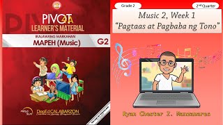 Music 2 Quarter 2 Week 1 Pagtaas at Pagbaba ng Tono  MAPEH Grade 2 [upl. by Borchers]