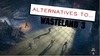 Alternatives to Wasteland 3 [upl. by Kaylil]