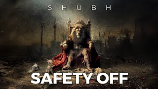 Shubh  Safety Off Official Audio [upl. by Arrec882]