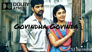 Govindha Govinda Song  51 Surround Sound  Dolby Atmos Tamil [upl. by Ycat]