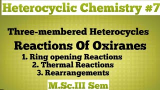 Heterocyclic Chemistry Three membered heterocyclesReactions of oxiranes NOBLECHEMISTRY [upl. by Artinad]