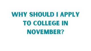 CPHS FAQ Why should I apply to college in November [upl. by Annoek]