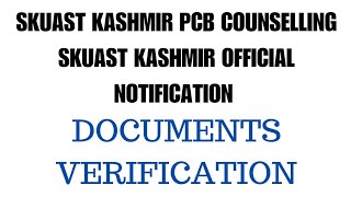 SKUAST KASHMIR PCB COUNSELLING  SKUAST KASHMIR OFFICIAL NOTIFICATION [upl. by Robinet]