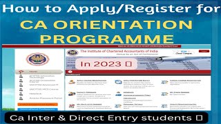 Complete Full live process CA Orientation Programme Icitss RegistrationApply In 2023  Icai [upl. by Fairman]