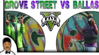 GTA 5  Grove Street vs Ballas Ep 7 HQ [upl. by Taite881]