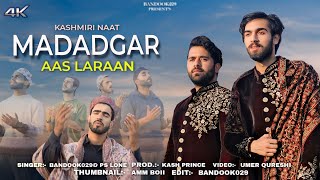 MADADGAAR  NEW KASHMIRI NAAT  DUA  NEW KASHUR NAAT [upl. by Adnilev]