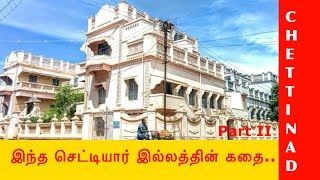 CHETTINADU PART 2  TAMILNADU TOURIST ATTRACTIONS  1000 WINDOW HOME  OLD FURNITURE SHOPS  VILLAGE [upl. by Nicram188]