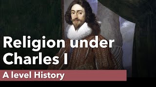 Religion under Charles I  A Level History [upl. by Holtz11]