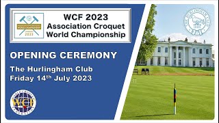 Opening Ceremony  2023 WCF Association Croquet World Championship [upl. by Lander]