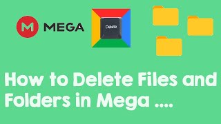 How to Delete Files and Folders in Mega [upl. by Kraska405]