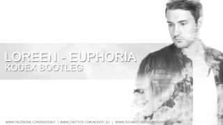 Loreen  Euphoria Kodex Bootleg [upl. by Eelirrem]