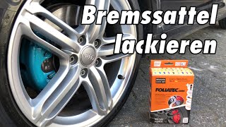 Bremssattel lackieren  FOLIATEC  Anleitung Tutorial DIY [upl. by Ecahc202]