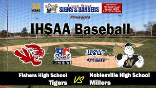 Fishers vs Noblesville  IHSAA Baseball Double Header  Game 2 [upl. by Balch724]