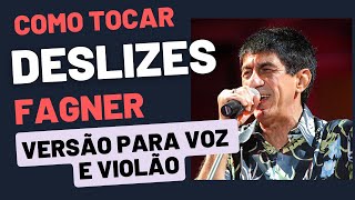 Deslizes  Fagner como tocar no violão [upl. by Orelu608]