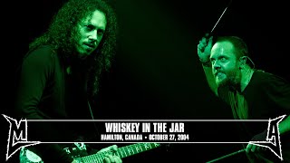 Metallica Whiskey in the Jar Hamilton Canada  October 27 2004 [upl. by Fiden]