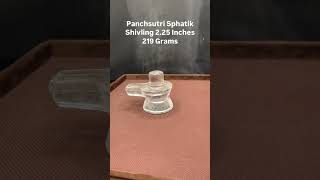 Special Panchsutri Sphatik Shivling 225 Inches 219 Grams [upl. by Vas807]