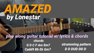 AMAZED by Lonestarplay along guitar tutorial with lyrics and chords [upl. by Aicilev]