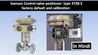 control valve positioner type3730 calibration in Hindi [upl. by Eicak406]